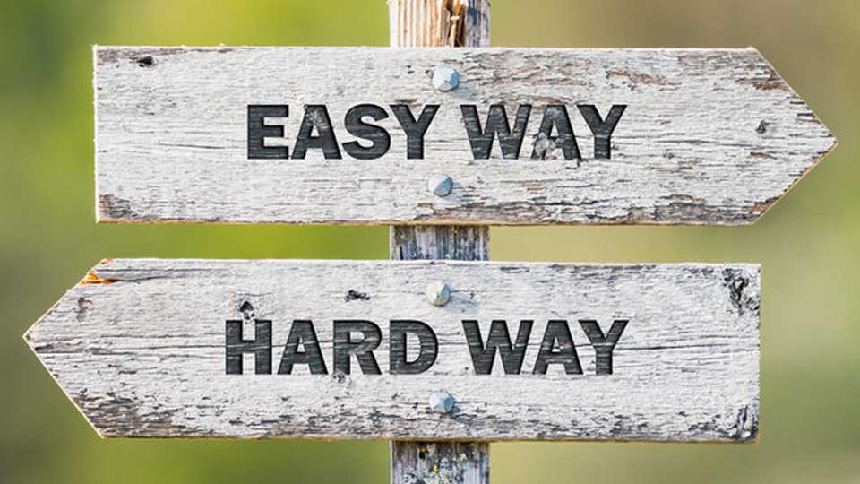 easy Way Hard Way